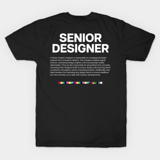 Creative Dept. Senior Designer T-Shirt